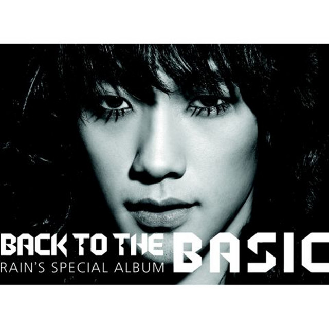Back To The Basic - Single by Rain | Spotify