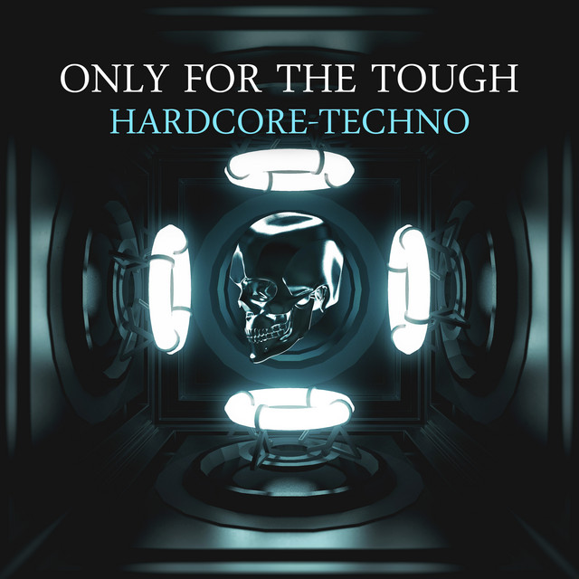 Only for the Tough: Hardcore-Techno cover art