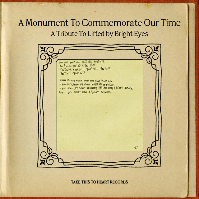 A Monument To Commemorate Our Time: A Tribute to Lifted by Bright Eyes cover