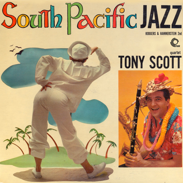 South Pacific Jazz (Remastered) - Album by Tony Scott and His Quartet ...