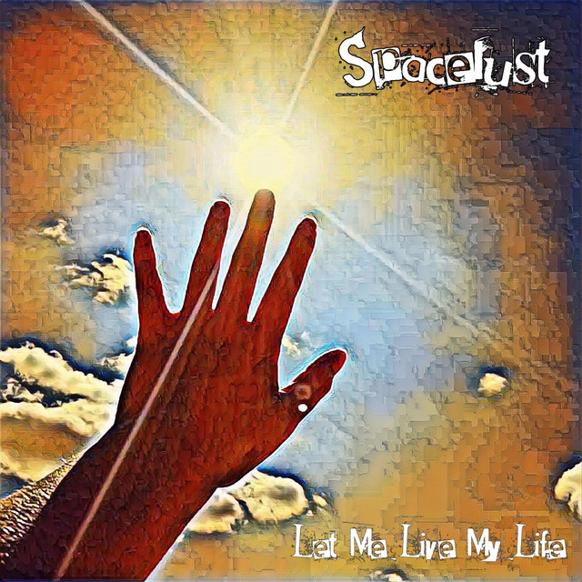 Обкладинка: Let Me Live My Life — Spacelust
