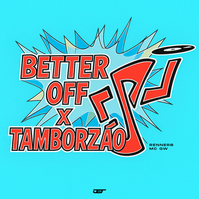 Better Off Alone x Tamborzão cover art
