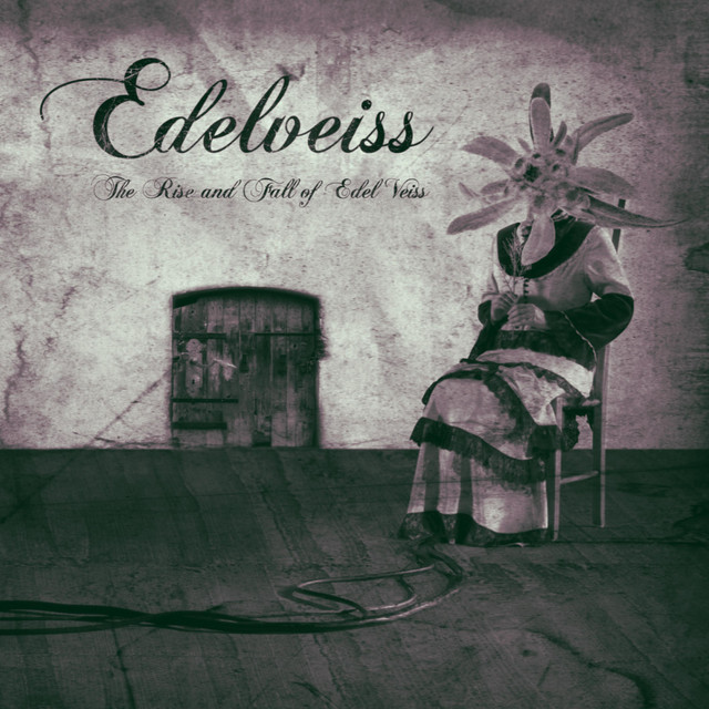 The Rise and Fall of Edel Veiss