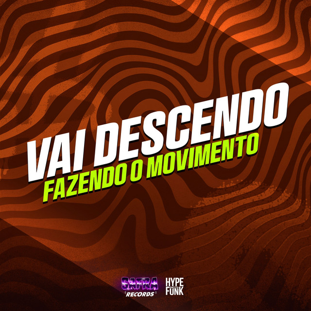 Vai Descendo Fazendo o Movimento