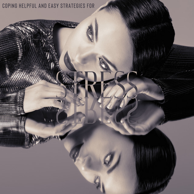 Coping Helpful and Easy Strategies for Stress cover art
