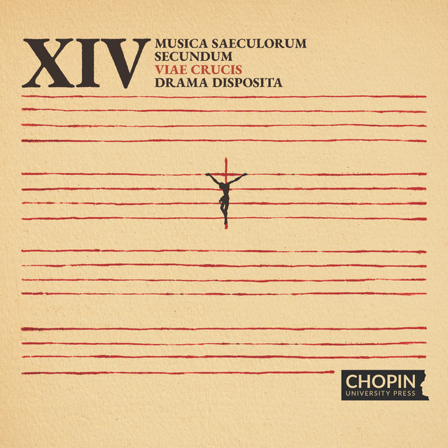 XIV. Musica saeculorum secundum Viae Crucis drama disposita