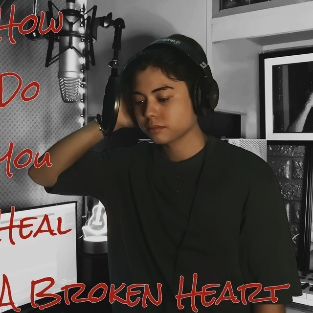 How Do You Heal A Broken Heart