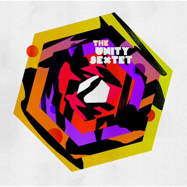 The Unity Sextet - Album by The Unity Sextet | Spotify