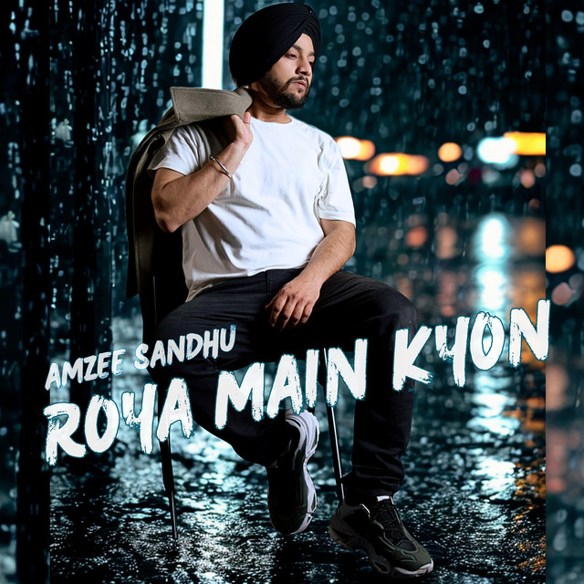 Roya Main Kyon