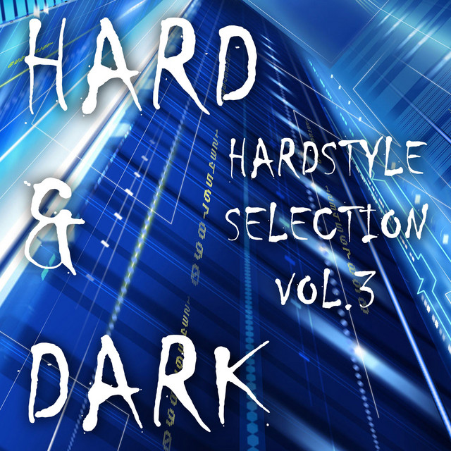 Hard & Dark Hardstyle Selection, Vol. 3 cover