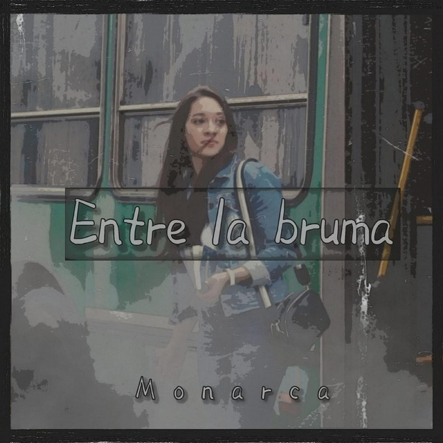 Entre La Bruma (single)