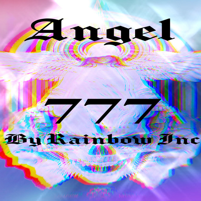 その他 angel Angel 777 - Album by Rainbow Inc | Spotify