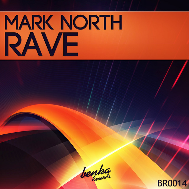 Rave - Single by Mark North | Spotify
