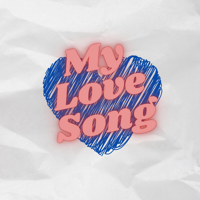 My Love Song