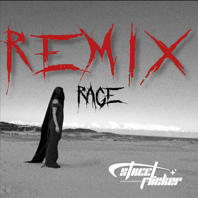Rage (Streetflicker Remix) cover art