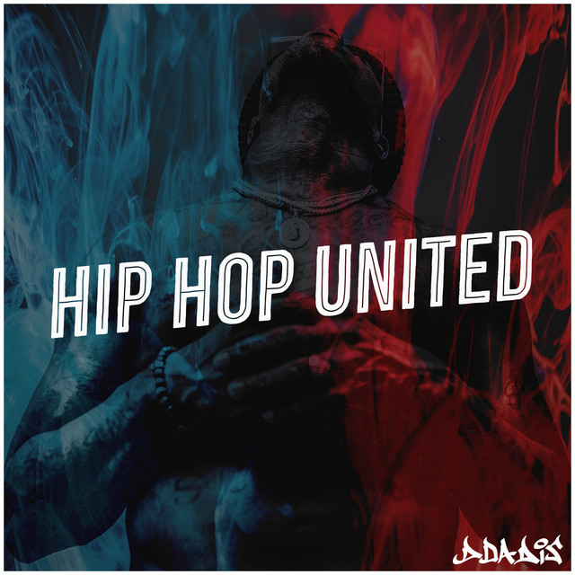 Hip Hop United - Album by D DA DIS | Spotify