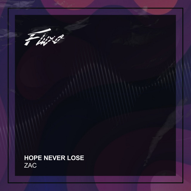 Hope Never Lose - Edit