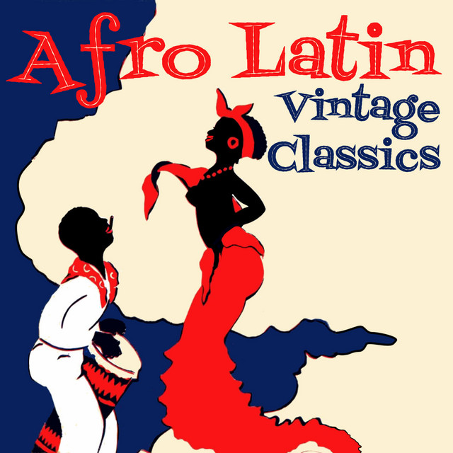 Afro Latin Vintage Classics - Compilation by Various Artists | Spotify