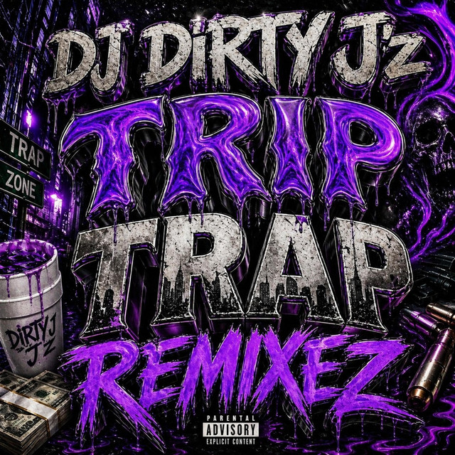 DJ DIRTY J'z TRIP TRAP REMIXEZ