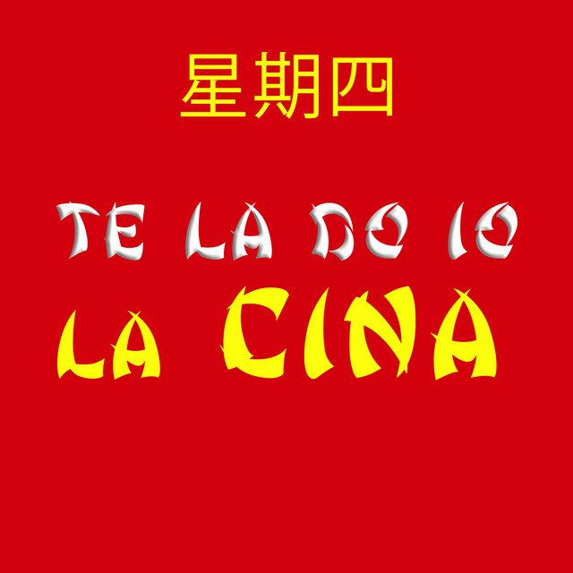 Te la do io la Cina