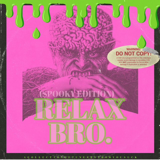 RELAX BRO. (Spooky Edition) cover art