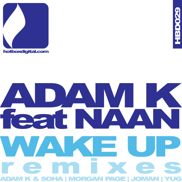 Wake Up - Adam K & Soha Remix