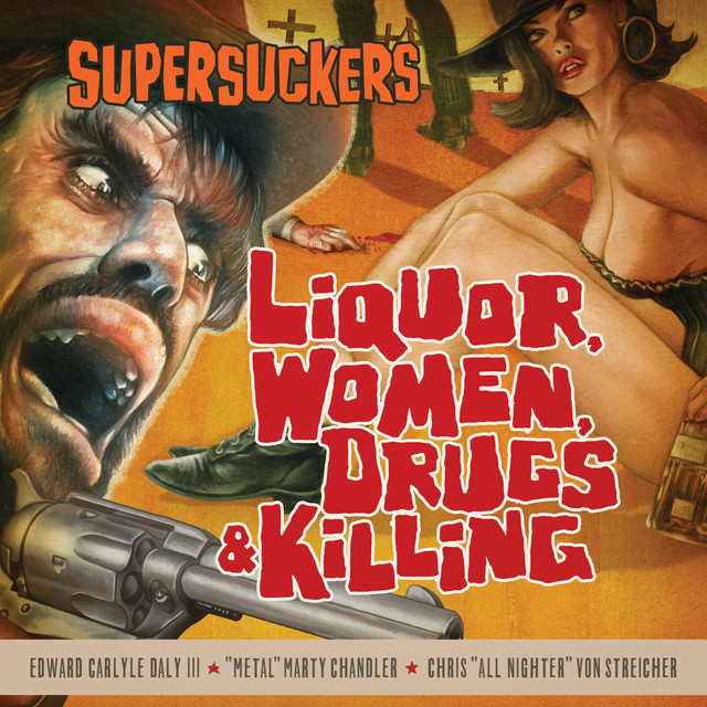 Liquor, Women, Drugs & Killing cover art