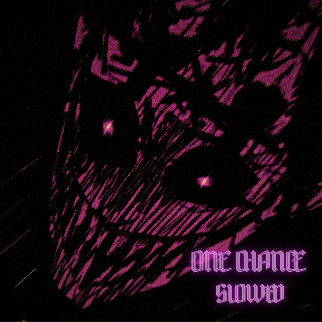 One Chance (Slowed) cover art