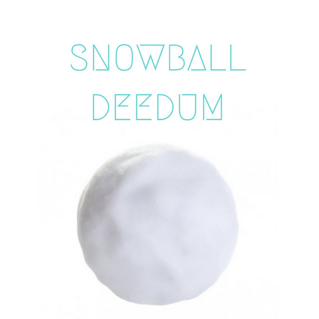 Snowball - Single by Deedum | Spotify