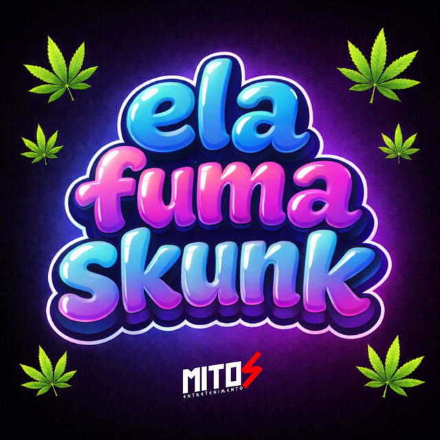 Ela Fuma Skunk