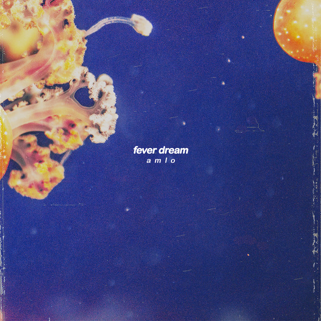 Fever Dream
