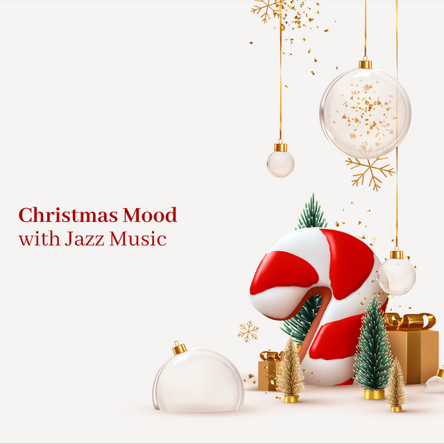 Christmas Mood with Jazz Music cover art
