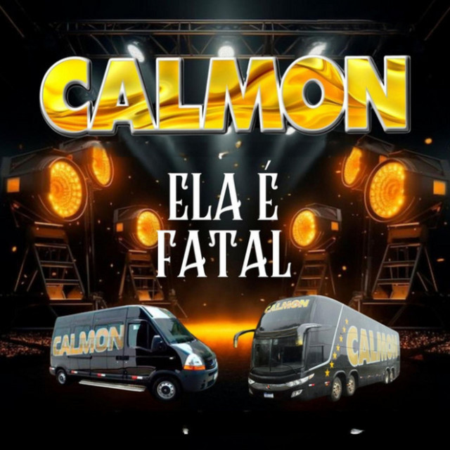 Calmon & Bandas do Sul - Ela É Fatal