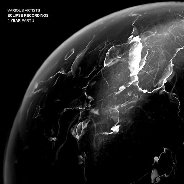 Eclipse Recordings 4 Year, Pt. 1 - Compilation by Various Artists | Spotify