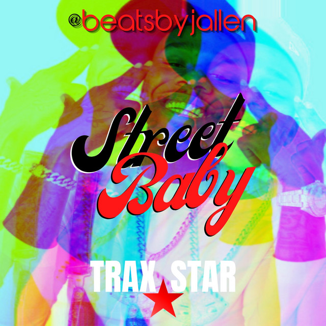 Street Baby - Single by The Real King Mydas | Spotify