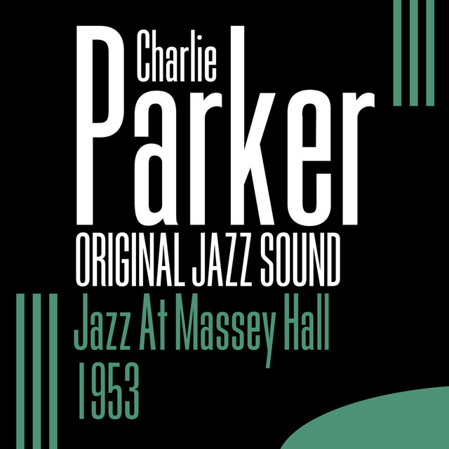 洋楽 CHARLIE PARKER Jazz at Massey Hall Vol. Jazz At Massey Hall (live) - 1953 - [Original Jazz Sound