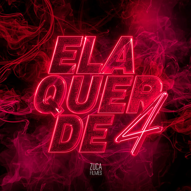 Ela Quer de 4