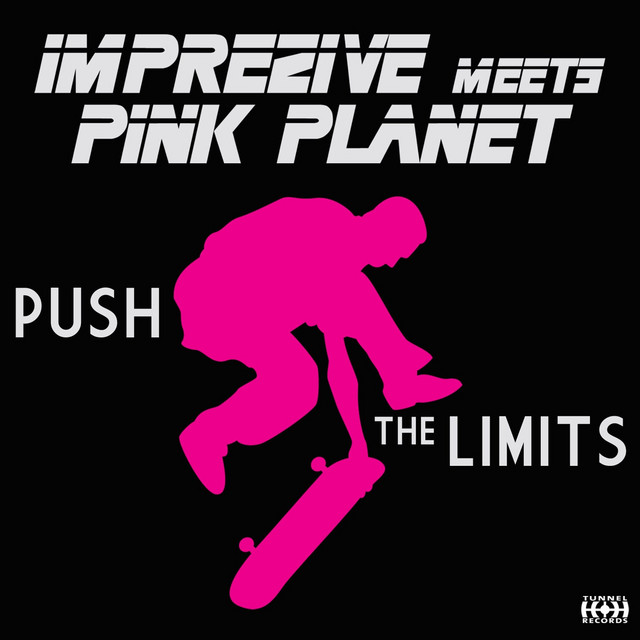 Push the Limits (Imprezive meets Pink Planet) - Cueboy & Tribune Remix Edit