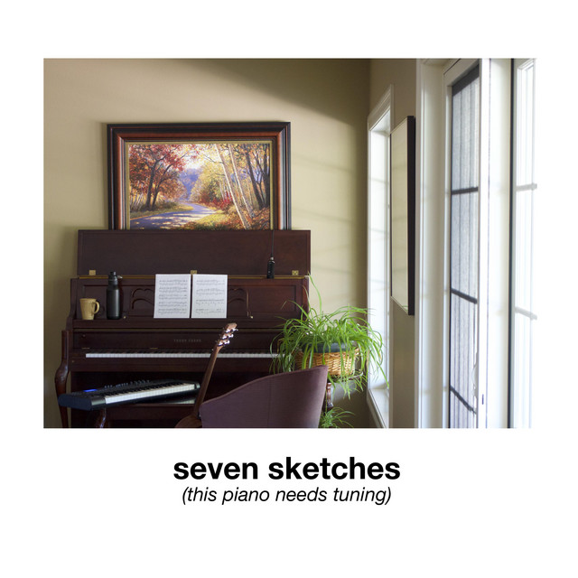 Seven Sketches (This Piano Needs Tuning) cover art