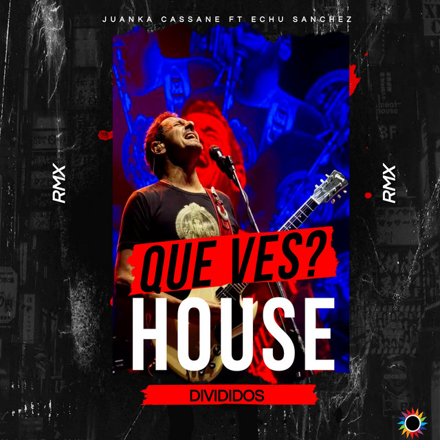Que Ves? - House Remix