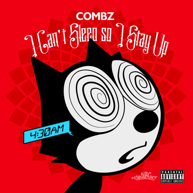 I Can't Sleep so I Stay Up - Album by Combz | Spotify