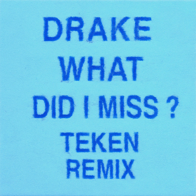 What Did I Miss? (Remix) cover