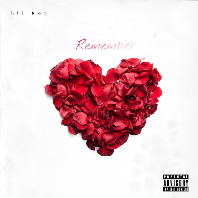 Remember - Single by Lil Rot | Spotify