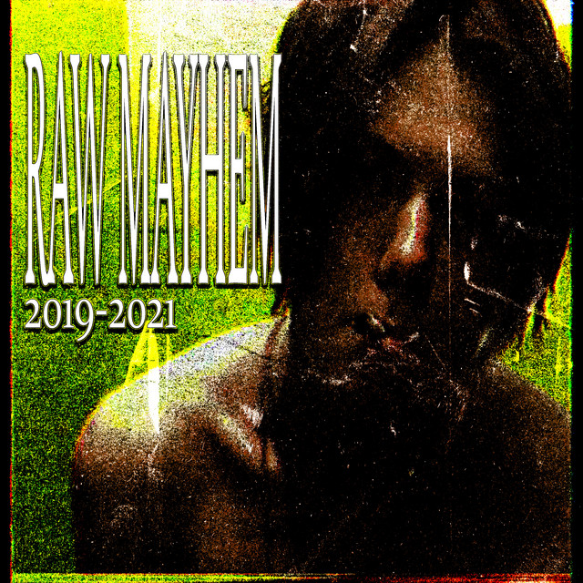Обкладинка xenelas — Raw Mayhem (2019-2021 Reupload)