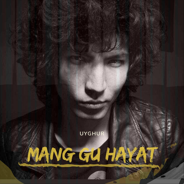 Album cover for Mang Gu Hayat by Weghur