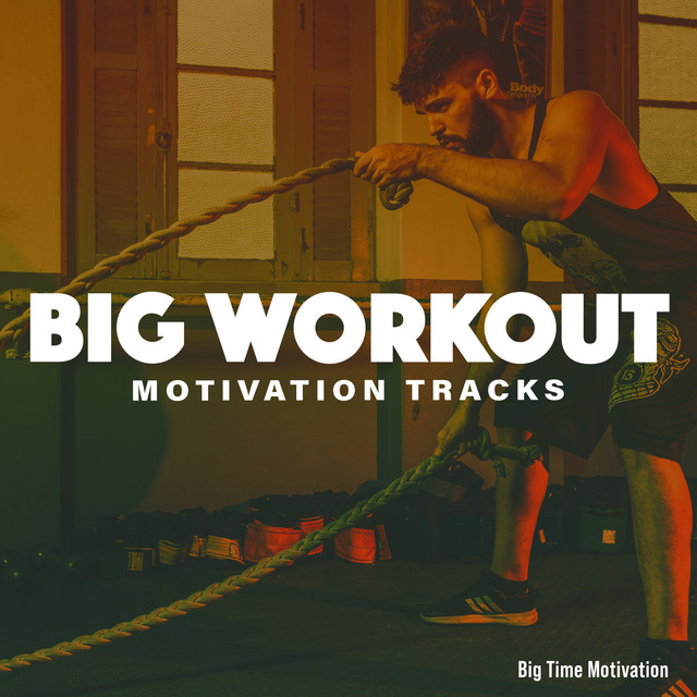 Big Workout Motivation Tracks cover art
