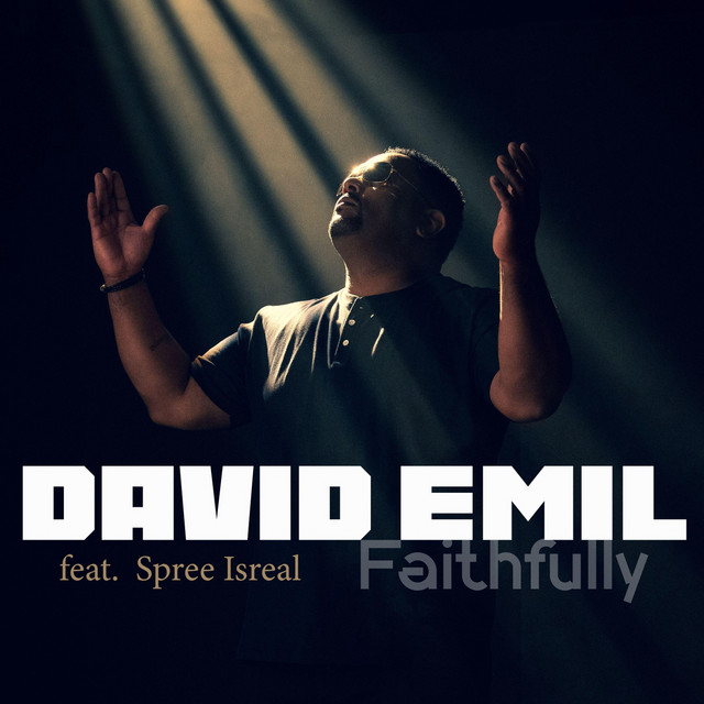 Faithfully - Single by David Emil | Spotify