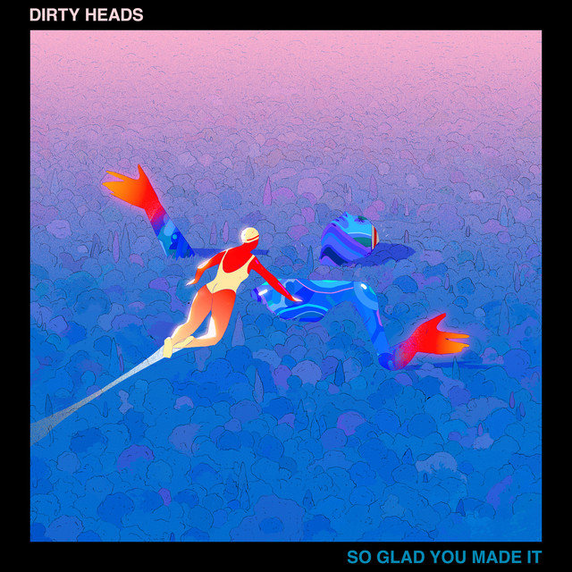So Glad You Made It (feat. Nick Hexum)
