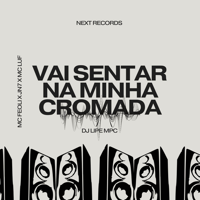Vai Sentar Na Minha Cromada