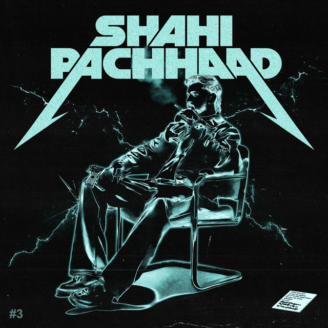 SHAHI PACHHAAD